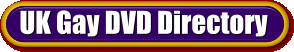 UK Gay DVD Directory