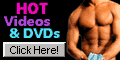 Click here for XXX Gay DVDs from Vidshop